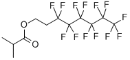1H,1H,2H,2H-PERFLUOROOCTYL ISOBUTYRATE CAS#: 242812-05-1