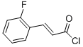 3-(2-FLUOROPHENYL)-2-PROPENOYLHLORIDE CAS#: 208922-47-8