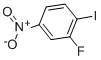 3-FLUORO-4-IODONITROBENZENE CAS#: 2996-30-7