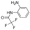 AcetaMide, N-(2-aMinophenyl)-2,2,2-trifluoro- CAS#: 22902-31-4