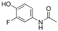 Acetamide, N-(3-fluoro-4-hydroxyphenyl)- CAS#: 2045-39-8