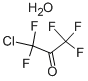 CHLOROPENTAFLUOROACETONE, MONOHYDRATE CAS#: 2036-62-6