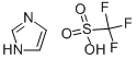 IMIDAZOLE TRIFLUOROMETHANESULFONATE SA& CAS#: 29727-06-8