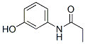 N-(3-HYDROXYPHENYL)PROPANAMIDE CAS#: 21556-86-5