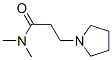 N,N-Dimethyl-3-(1-pyrrolidinyl)propionamide CAS#: 22041-39-0