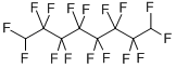 1H,8H-PERFLUOROOCTANE CAS#: 307-99-3