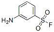 3-Aminobenzenesulfonyl fluoride CAS#: 368-50-3