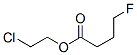 4-Fluorobutyric acid 2-chloroethyl ester CAS#: 371-28-8