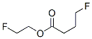4-Fluorobutyric acid 2-fluoroethyl ester CAS#: 371-29-9