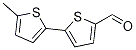 5-(5-Methylthiophen-2-yl)thiophene-2-carbaldehyde CAS#: 32358-94-4