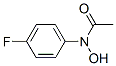 Acetamide, N-(4-fluorophenyl)-N-hydroxy- CAS#: 38373-19-2