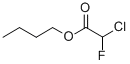 BUTYL CHLOROFLUOROACETATE CAS#: 368-34-3