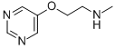 Ethanamine, N-methyl-2-(5-pyrimidinyloxy)- (9CI) CAS#: 310881-00-6
