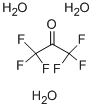 Hexafluoroacetone trihydrate CAS#: 34202-69-2