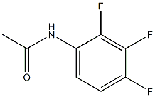 N-(2,3,4-trifluorophenyl)acetaMide CAS#: 365-29-7