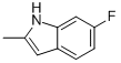 6-FLUORO-2-METHYLINDOLE CAS#: 40311-13-5