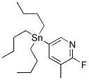 2-FLUORO-3-METHYL-5-(TRIBUTYLSTANNYL)PYRIDINE CAS#: 405556-98-1