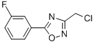 3-(CHLOROMETHYL)-5-(3-FLUOROPHENYL)-1,2,4-OXADIAZOLE CAS#: 491842-63-8