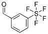 3-(PENTAFLUOROTHIO)BENZALDEHYDE CAS#: 401892-80-6