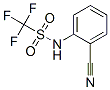 Methanesulfonamide, N-(2-cyanophenyl)-1,1,1-trifluoro- CAS#: 53718-42-6