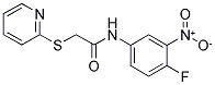 N-(4-FLUORO-3-NITROPHENYL)-2-(2-PYRIDINYLSULFANYL)ACETAMIDE CAS#: 401574-09-2