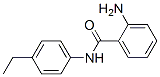 2-AMINO-N-(4-ETHYL-PHENYL)-BENZAMIDE CAS#: 60624-39-7