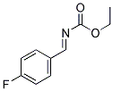 (4-FLUORO-BENZYLIDENE)-CARBAMIC ACID ETHYL ESTER CAS#: 681260-31-1