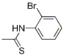 N-(2-broMophenyl)ethanethioaMide CAS#: 62635-46-5