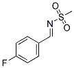 N-(4-FLUORO-BENZYLIDENE)-METHANESULFONAMIDE CAS#: 681260-26-4