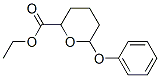 ethyl 6-phenoxyoxane-2-carboxylate CAS#: 6302-50-7