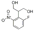 1,3-Propanediol, 2-(2-fluoro-6-nitrophenyl)- CAS#: 1131605-32-7