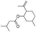 3-Methylbutanoic acid 5-methyl-2-(1-methylethenyl)cyclohexyl ester CAS#: 71477-80-0