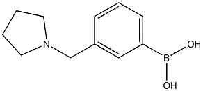 (3-(pyrrolidin-1-ylMethyl)phenyl)boronic acid CAS#: 1100095-09-7