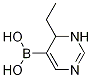 6-Ethyl-1,6-dihydropyrimidin-5-ylboronic acid CAS#: 1217500-51-0