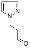 3-(1H-pyrazol-1-yl)propanal CAS#: 89532-43-4