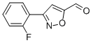 3-(2-FLUORO-PHENYL)-ISOXAZOLE-5-CARBALDEHYDE CAS#: 808740-52-5