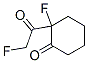 Cyclohexanone, 2-fluoro-2-(fluoroacetyl)- (9CI) CAS#: 84131-43-1