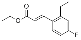 3-(2-ETHYL-4-FLUOROPHENYL)ACRYLICACIDETHYLESTER CAS#: 850793-49-6