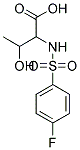 2-(4-FLUORO-BENZENESULFONYLAMINO)-3-HYDROXY-BUTYRIC ACID CAS#: 97801-42-8