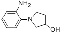 1-(2-AMINOPHENYL)-3-PYRROLIDINOL CAS#: 955398-56-8