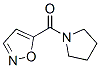 Pyrrolidine, 1-(5-isoxazolylcarbonyl)- (9CI) CAS#: 98239-65-7